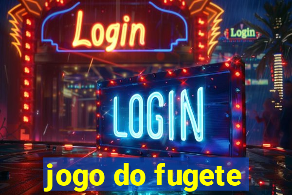 jogo do fugete